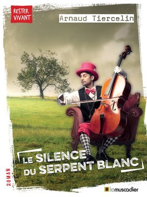 cover image of Le silence du serpent blanc